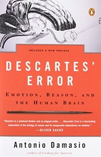 Descartes' error : emotion, reason, and the human brain