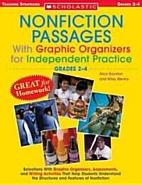 Nonfiction Passages with Graphic Organizers for Independent Practice: Grades 2-4: Selections with Graphic Organizers, Assessments, and Writing Activit (Paperback)