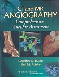 CT and MR Angiography: Comprehensive Vascular Assessment (Hardcover)