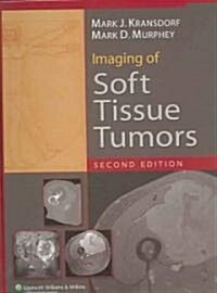Imaging of Soft Tissue Tumors (Hardcover, 2nd)