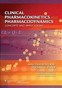 Clinical Pharmacokinetics and Pharmacodynamics: Concepts and Applications (Hardcover, 4)
