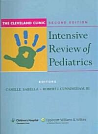 The Cleveland Clinic Intensive Review of Pediatrics (Paperback, 2nd)