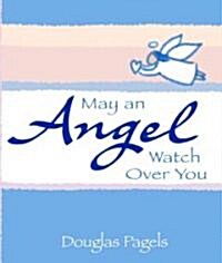 May an Angel Watch over You (Hardcover, Mini)