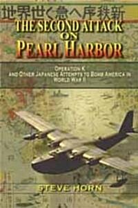 The Second Attack on Pearl Harbor (Hardcover)