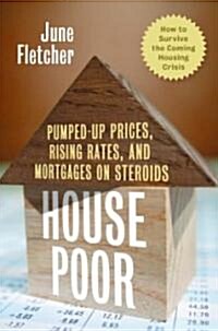 House Poor (Hardcover)