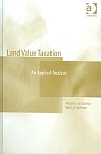 Land Value Taxation : An Applied Analysis (Hardcover)