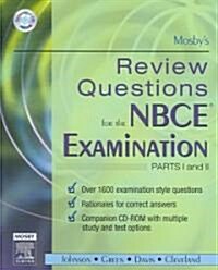 Mosbys Review Questions for the NBCE Examination: Parts I and II [With CDROM] (Paperback)
