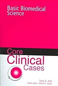 Core Clinical Cases in Basic Biomedical Science: A Problem-Based Learning Approach (Paperback)