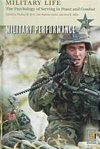 Military Life: The Psychology of Serving in Peace and Combat [4 Volumes] (Hardcover)
