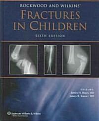 [중고] Rockwood And Wilkins‘ Fractures in Children (Hardcover, 6th)