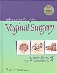 Advances In Reconstructive Vaginal Surgery (Hardcover, DVD-ROM, 1st)