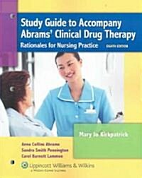Abrams Clinical Drug Therapy (Paperback, 8th, Study Guide)