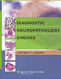 Diagnostic Neuropathology Smears (Hardcover, 1st)