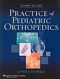 Practice of Pediatric Orthopedics (Hardcover, 2nd)