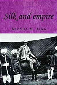 Silk and Empire (Hardcover)