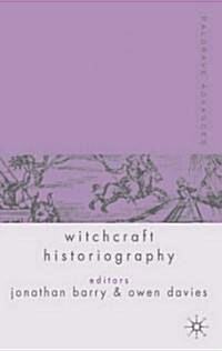 Palgrave Advances in Witchcraft Historiography (Hardcover)