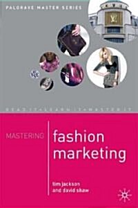 Mastering Fashion Marketing (Paperback)