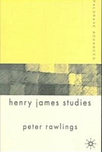 Palgrave Advances in Henry James Studies (Paperback)