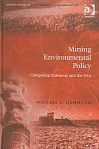 Mining Environmental Policy (Hardcover)