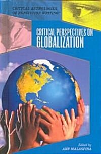 Critical Perspectives on Globalization (Library Binding)