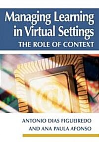 Managing Learning in Virtual Settings: The Role of Context (Hardcover)