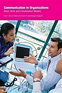 Communication in Organizations : Basic Skills and Conversation Models (Paperback)