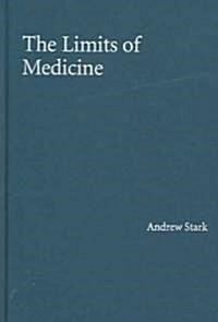 The Limits of Medicine (Hardcover)