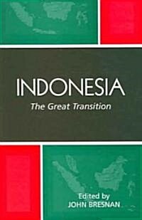 Indonesia: The Great Transition (Paperback)