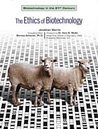 The Ethics of Biotechnology (Library)