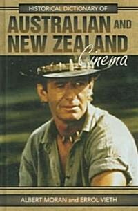 Historical Dictionary of Australian and New Zealand Cinema (Hardcover)