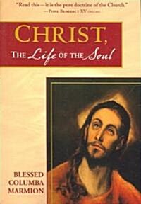 Christ, the Life of the Soul (Paperback)