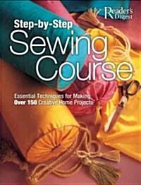 Step-by-step Sewing Course (Hardcover)