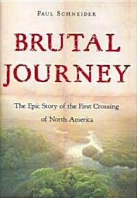 The Brutal Journey (Hardcover)