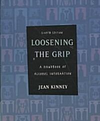 Loosening the Grip (Paperback, 8th)