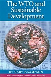 The WTO and Sustainable Development (Paperback)