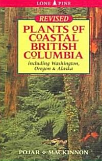 Plants of Coastal British Columbia, Revised (Paperback, Revised)