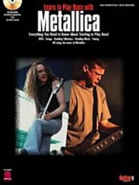 Learn to Play Bass with Metallica [With CD] (Paperback)