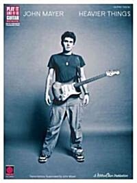 John Mayer: Heavier Things (Paperback)
