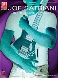 Joe Satriani: Is There Love in Space? (Paperback)