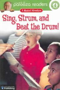 Sing, strum, and beat the drum!