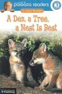 (A) den, a tree, a nest is best