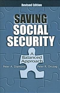 Saving Social Security: A Balanced Approach (Paperback, Revised)