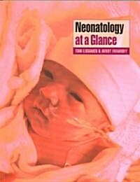 Neonatology at a Glance (Paperback, 1st)