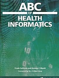 ABC of Health Informatics (Paperback, 1st)