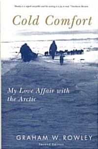 Cold Comfort: My Love Affair with the Arctic, Second Edition Volume 13 (Paperback, 2)