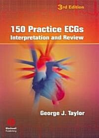 150 Practice ECGs : Interpretation and Review (Spiral Bound, 3 ed)