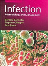 Infection : Microbiology and Management (Paperback, 3 ed)