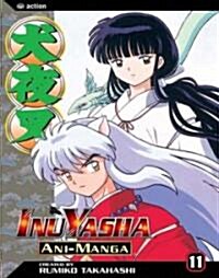 Inuyasha Ani-Manga, Vol. 11 (Paperback)
