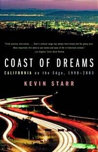 Coast of Dreams: California on the Edge, 1990-2003 (Paperback)