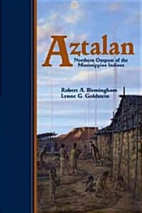 Aztalan: Mysteries of an Ancient Indian Town (Paperback)